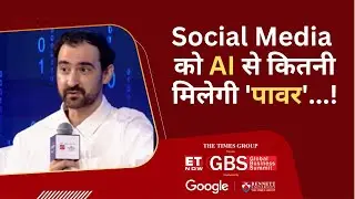 Akis Evengelidis ने ET NOW GBS 2025 में AI और Social Media की बढ़ती ताकत को लेकर क्या बोले?