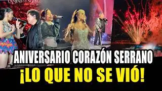 CORAZ&Oacute;N SERRANO: As&iacute; fue el ANIVERSARIO 2026 | Artistas invitados