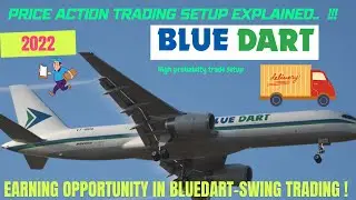 learn to earn - swing trade (BLUEDART) with pull back Price action strategy explained -2022 !!!