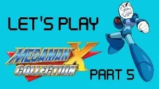Megaman X: Rage!!! (Part 5)