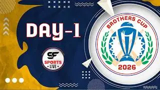 DAY 1  II BROTHERS CUP 2026  SEASON 1 II