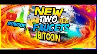 NEWS 2 FAUCETS BITCOIN 2018