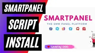 SmartPanel Script installation || SmartPanel Latest Script Free Download || Best SMM PANEL SCRIPT