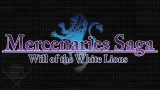 Let's Play: Mercenaries Saga: Will of the White Lions - Part 1 | Info