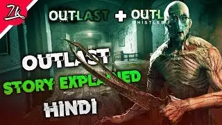 Outlast 1 and Whistleblower Story Summary in Hindi