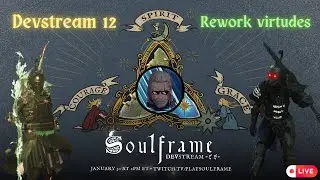 DEVSTREAM 12 SOULFRAME: Preludes 13 cambia por completo el juego | En directo