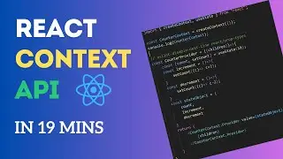 Master React Context API in 19 Minutes - Simple & Clear Explanation 