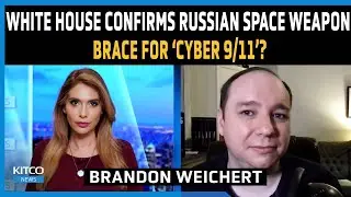 National Security Threat &ndash; White House Confirms Russian Space Weapon, Why This Could Be Devastating