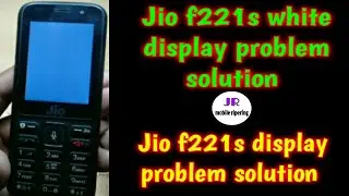 Jio f221s white display problem solution | Jio f221s display problem solution @JRmobilerepairing