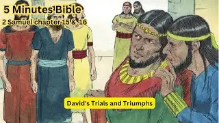 5 Minutes Bible | 2 Samuel 15 & 16 | David's Trials and Triumphs | Old Testaments #God #Jesus #Bible