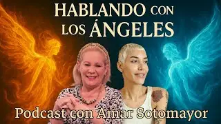 Hablando con los &Aacute;ngeles energ&iacute;as trascendentes y visi&oacute;n espiritual Soraya Santana & Amar Sotomayor