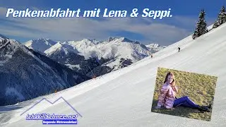 Traumpisten im Winterwonderland mit Lena & Seppi: Penkenabfahrt.