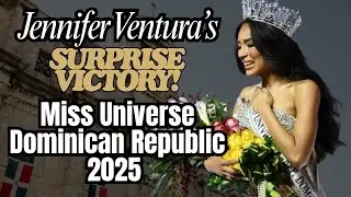 Jennifer Ventura Crowned Miss Universe Dominican Republic 2025 | Shocking Upset Over Jearmanda Ramos