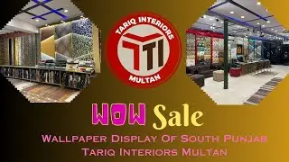 Tariq Interiors Multan || 3D Wallpapers And Interior Products || Large Display of South Punjab