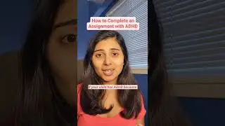 How to Help Your Child with ADHD Complete an Assignment or Homework | Focus in School and at Home