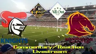 NRL 2025 Newcastle vs. Brisbane Round 25 Commentary Livestream w/Dor from @alloutclub 