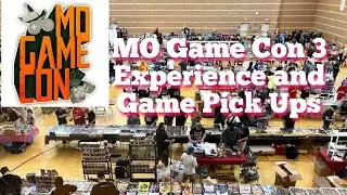 MO Game Con 3 Experience and Game Pick Ups