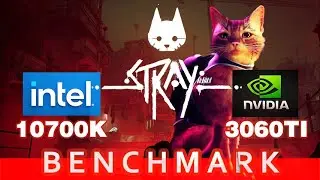 How to play Stray Benchmark - i7 10700k and RTX 3060ti Ultra 1440p