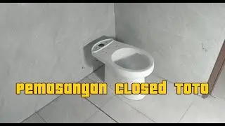 Pemasangan Closed TOTO