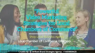 Best Video Marketing For Local Chambers: Offer In Novato CA!
