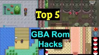 Top 5 Best GBA Rom Hacks | Everyone Must Play