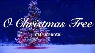 O Christmas Tree - Instrumental Version Karaoke