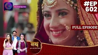 Nath Krishna Aur Gauri Ki Kahani | 26 June  2023 Full Episode 602 | Dangal TV