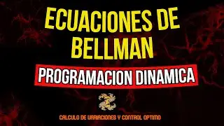 Ecuaciones de Bellman. Programación Dinámica