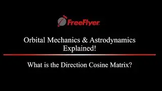 𝐔𝐧𝐥𝐨𝐜𝐤 𝐒𝐩𝐚𝐜𝐞𝐜𝐫𝐚𝐟𝐭 𝐎𝐫𝐢𝐞𝐧𝐭𝐚𝐭𝐢𝐨𝐧 | 𝐎𝐫𝐛𝐢𝐭𝐚𝐥 𝐌𝐞𝐜𝐡𝐚𝐧𝐢𝐜𝐬 & 𝐀𝐬𝐭𝐫𝐨𝐝𝐲𝐧𝐚𝐦𝐢𝐜𝐬 𝐄𝐱𝐩𝐥𝐚𝐢𝐧𝐞𝐝