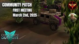C&C Generals Zero Hour: Community Patch First Meeting - March 2nd, 2025