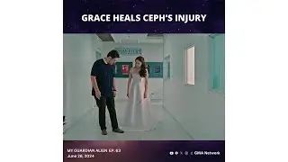 My Guardian Alien: Grace heals Ceph (Episode 63)