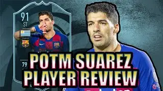 91 POTM Suarez Player Review - Goals, Highlights, Stats and Traits