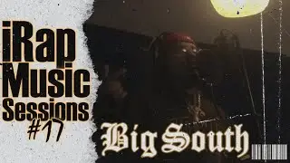 Big South CSL | iRap Music Sessions #17