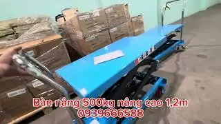 Bàn nâng thuỷ lực đẩy tay 500kg nâng cao 1,2m. Giao hàng toàn quốc