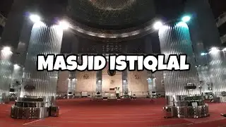 MASUK KE DALAM MASJID ISTIQLAL JAKARTA YANG MEGAH DAN AGUNG SEKALI (SEBELUM RENOVASI)
