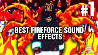 Best Fire Force Sound Effects Compilation (Part 1)