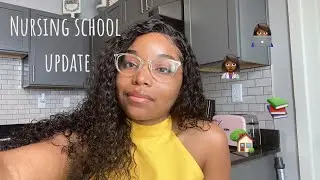 NURSING SCHOOL UPDATE!