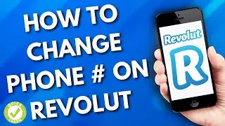 How To Change Phone Number On Revolut (Easy)