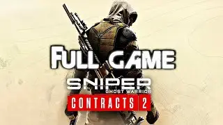 SNIPER GHOST WARRIOR CONTRACTS 2 Gameplay Walkthrough FULL GAME (4K 60FPS) No Commentary