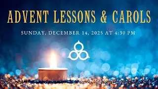Advent Lessons & Carols 2025
