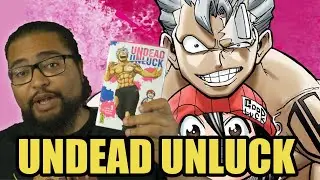 UNDEAD UNLUCK - Dr&ocirc;le et Subversif