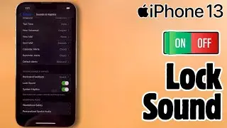 iPhone 13 Guide - How to Turn On/Off Lock Sound