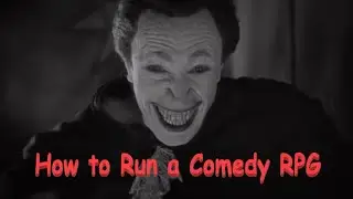 How to Run a Comedy RPG