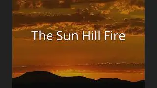 The Sun Hill Fire