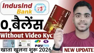 Indusind Bank Account Opening Online 2026 | Indusind Bank Zero Balance Account Opening Online 2026