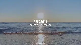 Don't (English) Lyrics | eAeon ft. RM (Visualizer Version)