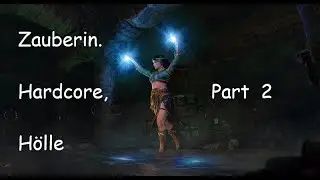 Diablo 2: Resurrected. Zauberin, Hardcore, H&ouml;lle. Part 2