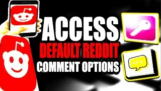 Access Default Reddit Comment Options Tutorial (Step by Step Guide &ndash; Full Tutorial)