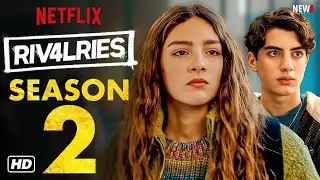 RIV4LRIES Season 2 Trailer - Netflix, Release Date, Episode 1, Renewed, & Everything We Know