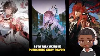 Exploring Epic Skins in Punishing Gray Raven!